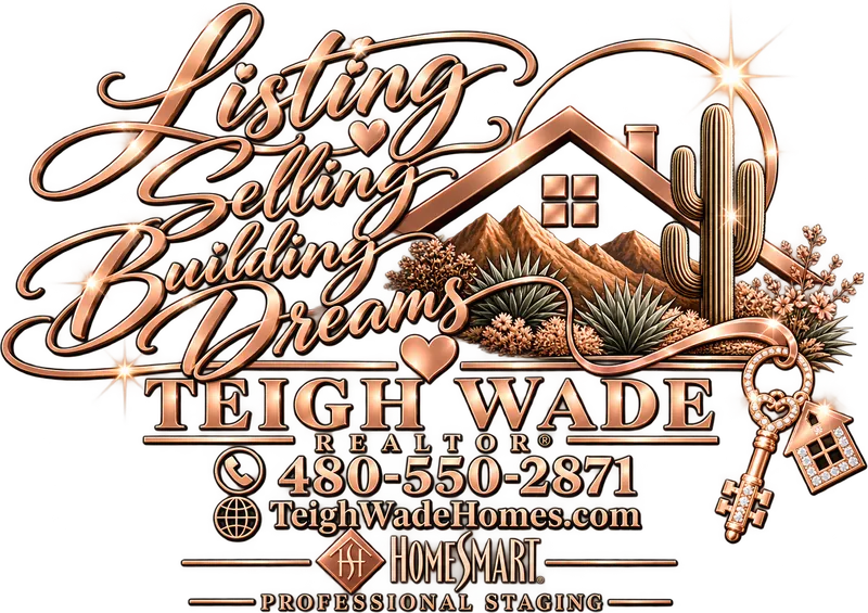 Teigh Wade, REALTOR®: Listing, Selling, Building Dreams. HomeSmart. Professional staging.